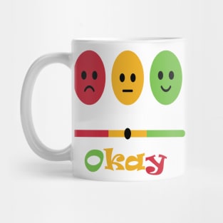 It is okay Mug